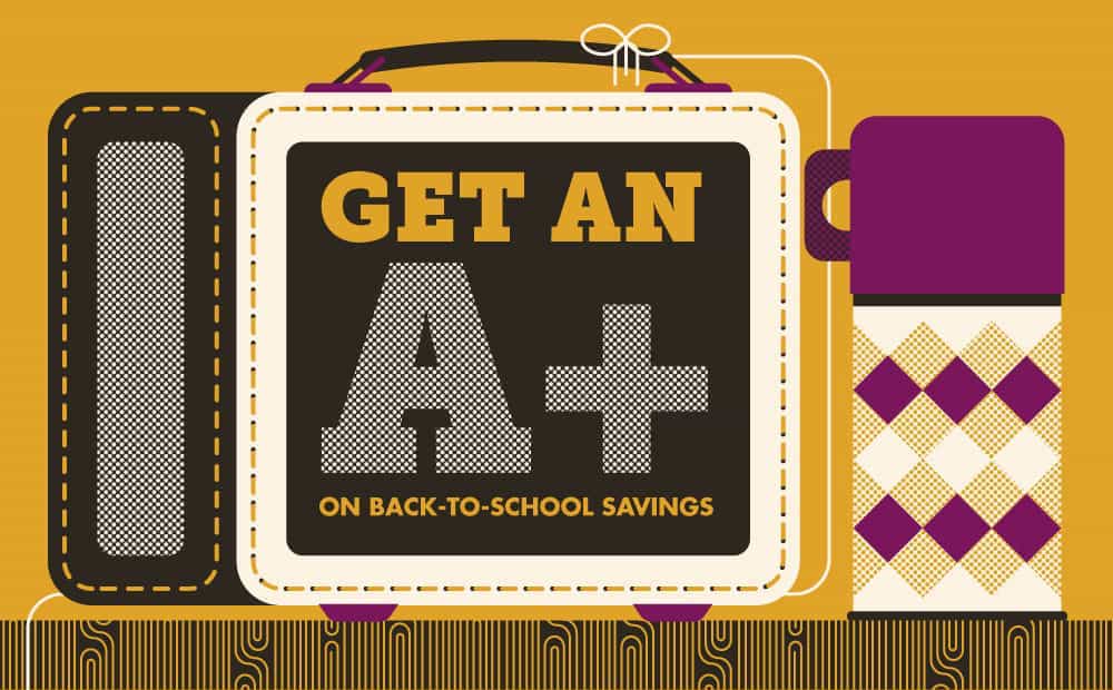 Get an A+ on Back-to-School Savings